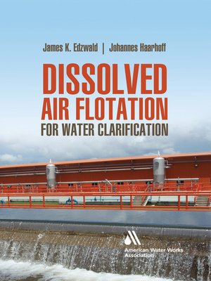 cover image of Dissolved Air Flotation For Water Clarification